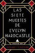 Siete Muertes de Evelyn Hardcastle