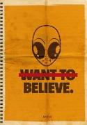 Libreta Año Cero Want to Believe