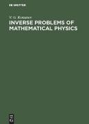 Inverse Problems of Mathematical Physics