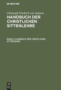 Christoph Friedrich von Ammon: Handbuch der christlichen Sittenlehre. Band 2