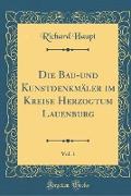 Die Bau-und Kunstdenkmäler im Kreise Herzogtum Lauenburg, Vol. 1 (Classic Reprint)