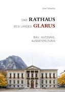Das Rathaus des Landes Glarus