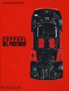 Ferrari nel profondo. Catalogo della mostra (Londra, 15 novembre 2017-15 aprile 2018)