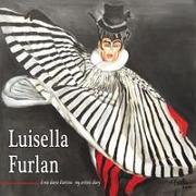 Luisella Furlan. Il mio diario d'artista-My artistic diary