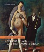 Wilhelm Schmid And The November Group