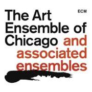 The Art Ensemble Of Chicago & Associated Ensembles