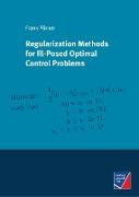 Regularization Methods for Ill-Posed Optimal Control Problems