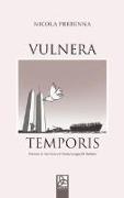 Vulnera temporis. Ediz. italiana e neogreca