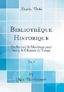 Bibliothèque Historique, Vol. 3
