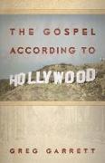 The Gospel According to Hollywood