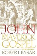 John, the Maverick Gospel