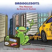 Droogledots - The Rescue: The Rescue