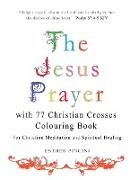 The Jesus Prayer with 77 Christian Crosses Colouring Book