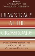 Democracy at the Crossroads