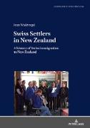 Swiss Settlers in New Zealand