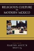 Religious Culture in Modern Mexico