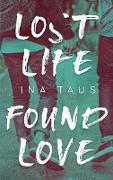 Lost Life Found Love