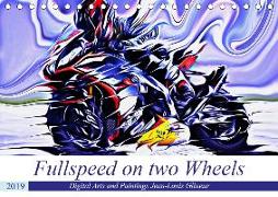 Fullspeed on two Wheels (Tischkalender 2019 DIN A5 quer)