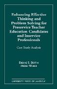 Enhancing Effective Thinking and Problem Solving for Preservice Teacher Educatio