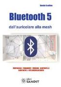 Bluetooth 5 dall'auricolare alla mesh