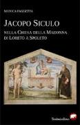 Jacopo Siculo nella chiesa della Madonna di Loreto a Spoleto