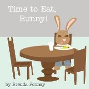 Time to Eat, Bunny!