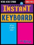 Berklee Instant Keyboard: Play Right Now! [With CD]