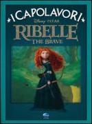 Ribelle. The Brave