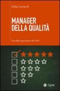 Manager della qualità. Il modello organizzativo ISO 9001