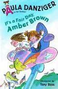 It's a Fair Day, Amber Brown