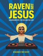 Raven mit Jesus