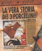 La vera storia dei 3 porcellini!