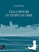 Figli minori in tempo di crisi