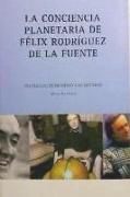 La conciencia planetaria de Félix Rodríguez de la Fuente : propuestas de un genio a la sociedad