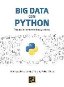 BIG DATA con PYTHON. Recolección, almacenamiento y proceso