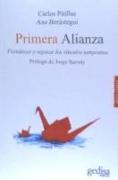 Primera alianza : fortalecer y reparar los vínculos tempranos