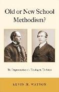 Old or New School Methodism?