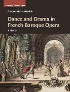 Dance and Drama in French Baroque Opera