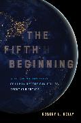 The Fifth Beginning