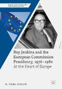 Roy Jenkins and the European Commission Presidency, 1976 –1980