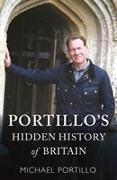 PORTILLOS HIDDEN HISTORY OF BRITAIN