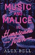 Music and Malice in Hurricane Town