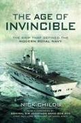 The Age of Invincible: The Ship That Defined the Modern Royal Navy