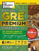 Cracking the GRE Premium Edition with 6 Practice Tests, 2020