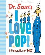 Dr. Seuss's I Love Pop!