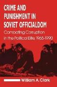 Crime and Punishment in Soviet Officialdom