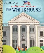 My Little Golden Book About The White House