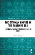 The Ottoman Empire in the Tanzimat Era
