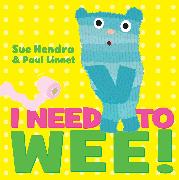 I Need to Wee!