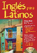 Ingles para Latinos, primer nivel / English for Latinos, Level 1